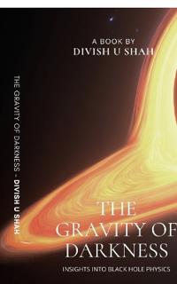 The Gravity of Darkness