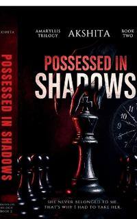 Possessed in Shadows