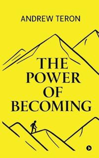 The Power of Becoming