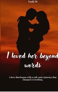 I loved her beyond words