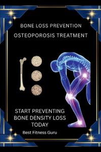 Bokomslag for "Bone Loss Prevention - Osteoporosis Treatment"