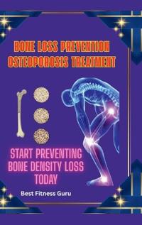 Bokomslag for "Bone Loss Prevention - Osteoporosis Treatment"