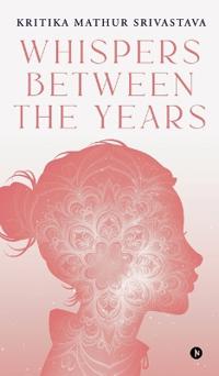 Whispers Between the Years