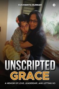 Unscripted Grace