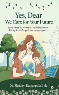 Yes, Dear-We Care for your Future