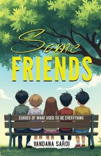 Some Friends