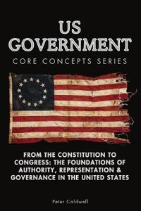 US Government Core Concepts Series
