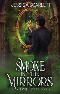 Smoke In the Mirrors