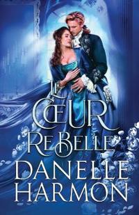 Le C¿ur Rebelle
