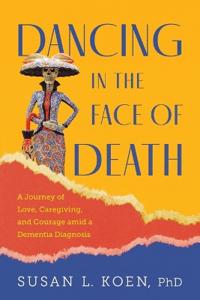 Dancing in the Face of Death
