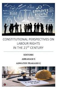 Bokomslag för "Constitutional Perspectives on Labour Rights in the 21st Century"