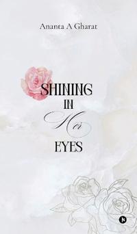 Shining In Her Eyes
