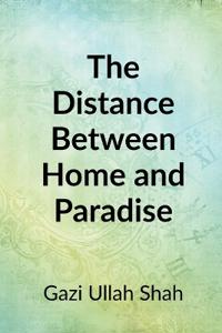 Bokomslag för "The Distance Between Home and Paradise"