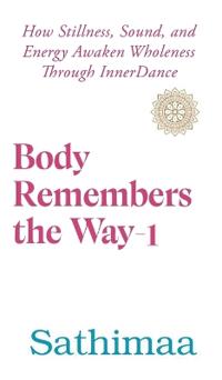 Body Remembers the Way-1