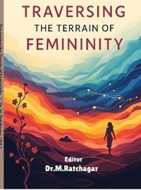 Traversing the Terrain of Femininity