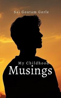 My Childhood Musings