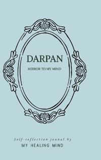 Darpan- Mirror to my mind