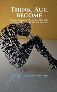 Think, Act, Become