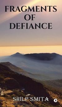 Fragments of Defiance
