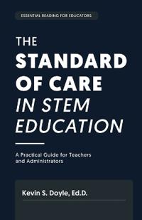 The Standard of Care in STEM Education