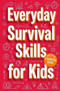 Everyday Survival Skills for Kids