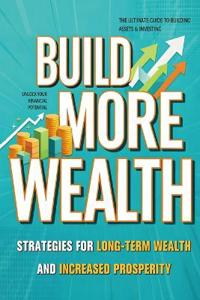 Build More Wealth