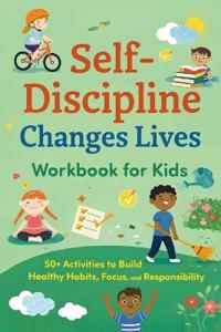 Self-Discipline Changes Lives