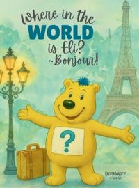 Where in the World is Eli? - Bonjour!