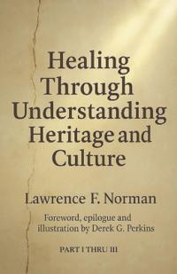 Healing Through Understanding Heritage and Culture