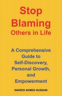 Stop Blaming Others in Life