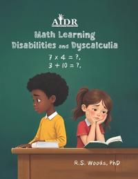 Math Learning Disabilities and Dyscalculia