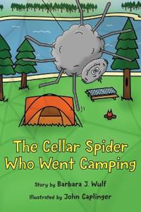 Bokomslag for "The Cellar Spider Who Went Camping"