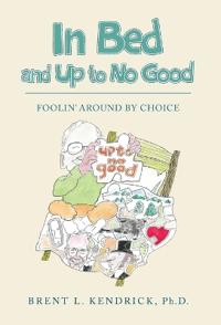 In Bed and Up to No Good