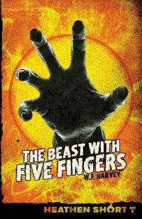 The Beast with Five Fingers (Heathen Short)