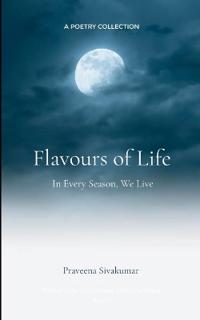 Flavours of Life In Every Season, We Live