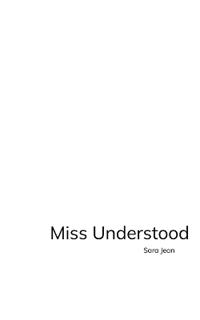 Miss Understood a collection of misconceptions