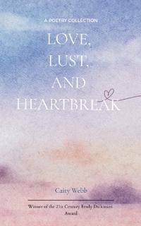 Love, Lust, and Heartbreak