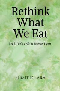 Rethink What We Eat