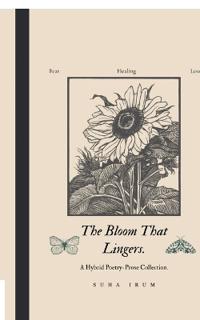 The Bloom That Lingers.
