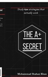 The A+ Secret