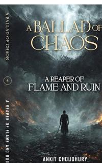 A Reaper of Flame and Ruin