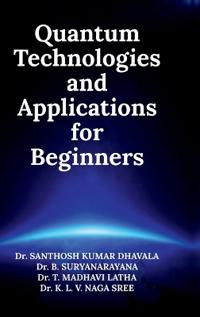 Bokomslag for "Quantum Technologies and Applications for Beginners"