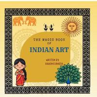 The Magic Book of Indian Art