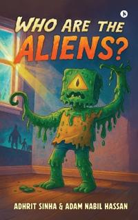 Who Are the Aliens?