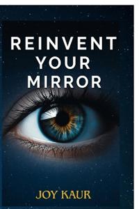 Reinvent your Mirror