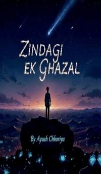 Zindagi Ek Ghazal