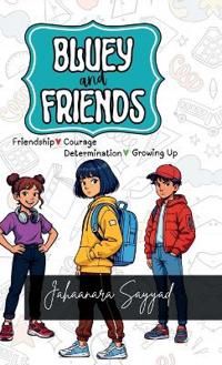 Bluey and Friends