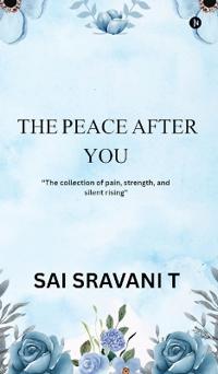 The Peace After You
