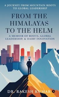 From The Himalayas To The Helm