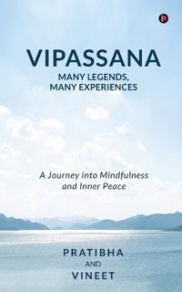 Bokomslag för "Vipassana - Many Legends, Many Experiences"